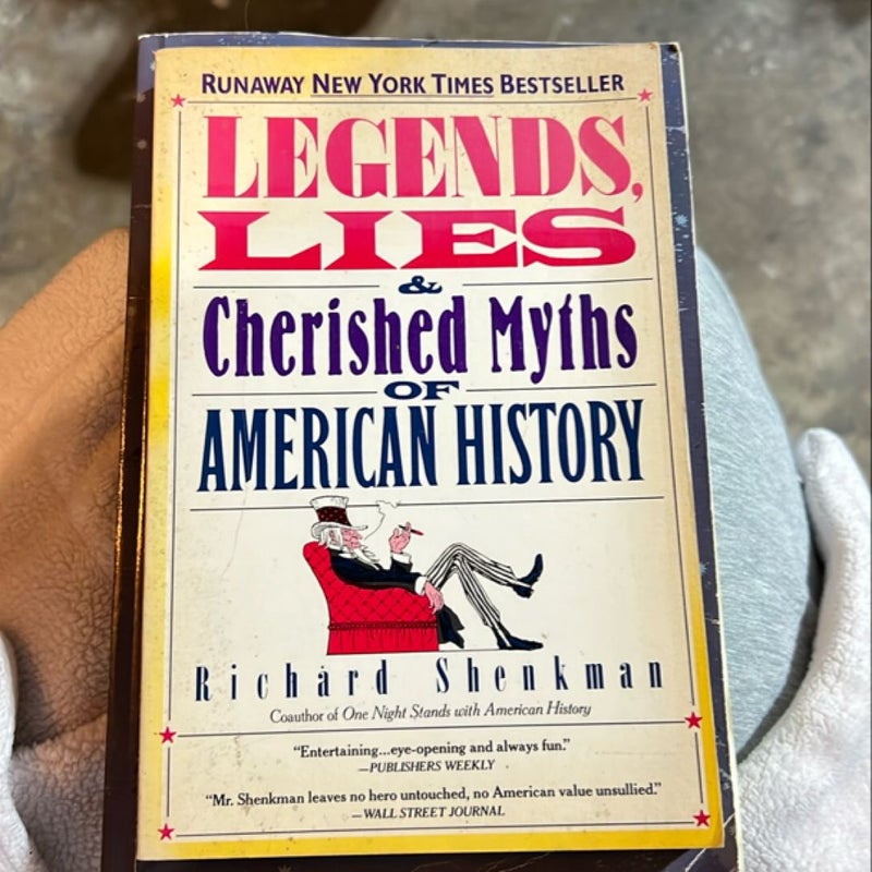 Legends, Lies and Cherished Myths of American History