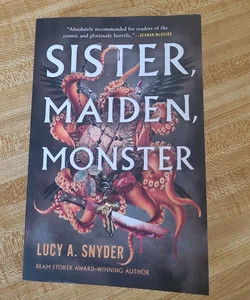 Sister, Maiden, Monster