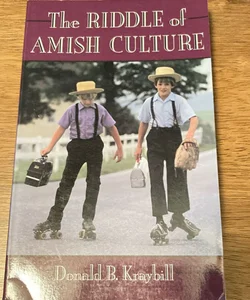 The Riddle of Amish Culture