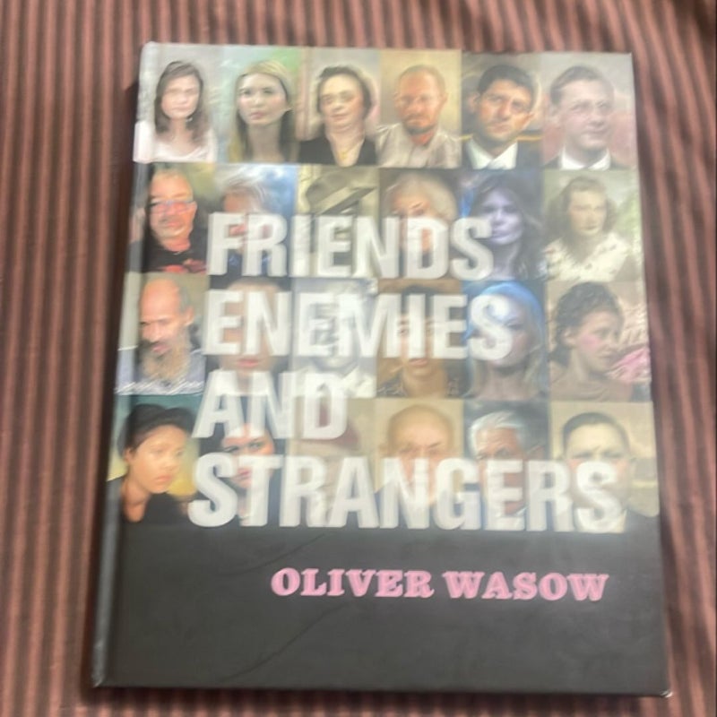 Friends, Enemies, and Strangers