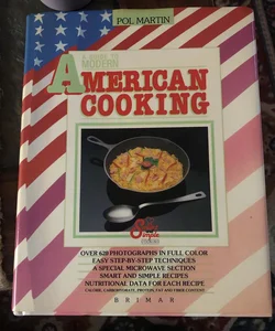 A Guide to Modern American Cooking 