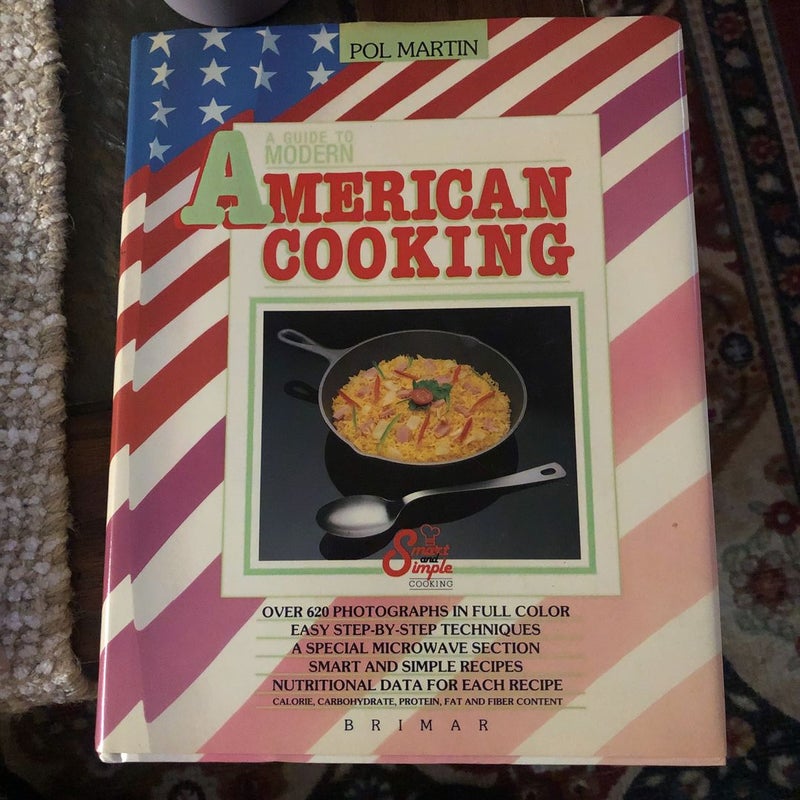 A Guide to Modern American Cooking 