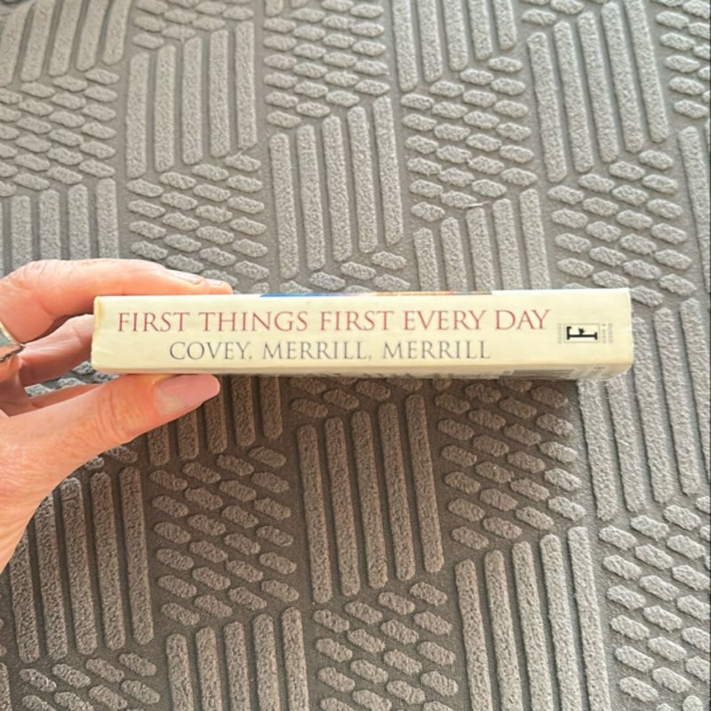 First Things First Every Day