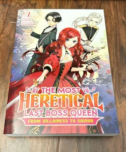 The Most Heretical Last Boss Queen: from Villainess to Savior (Light Novel) Vol. 1