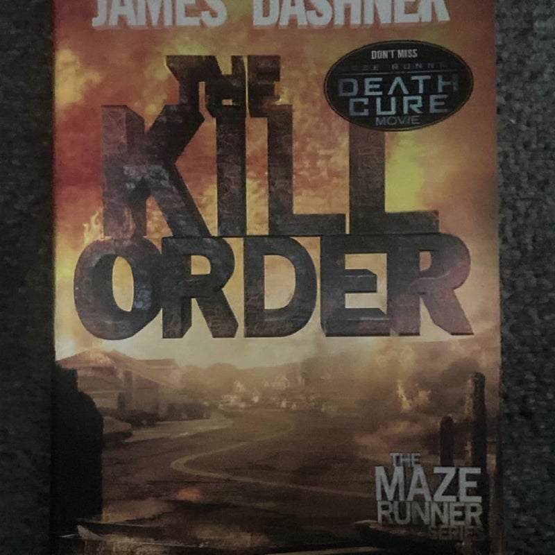 The Kill Order (Maze Runner, Book Four; Origin)