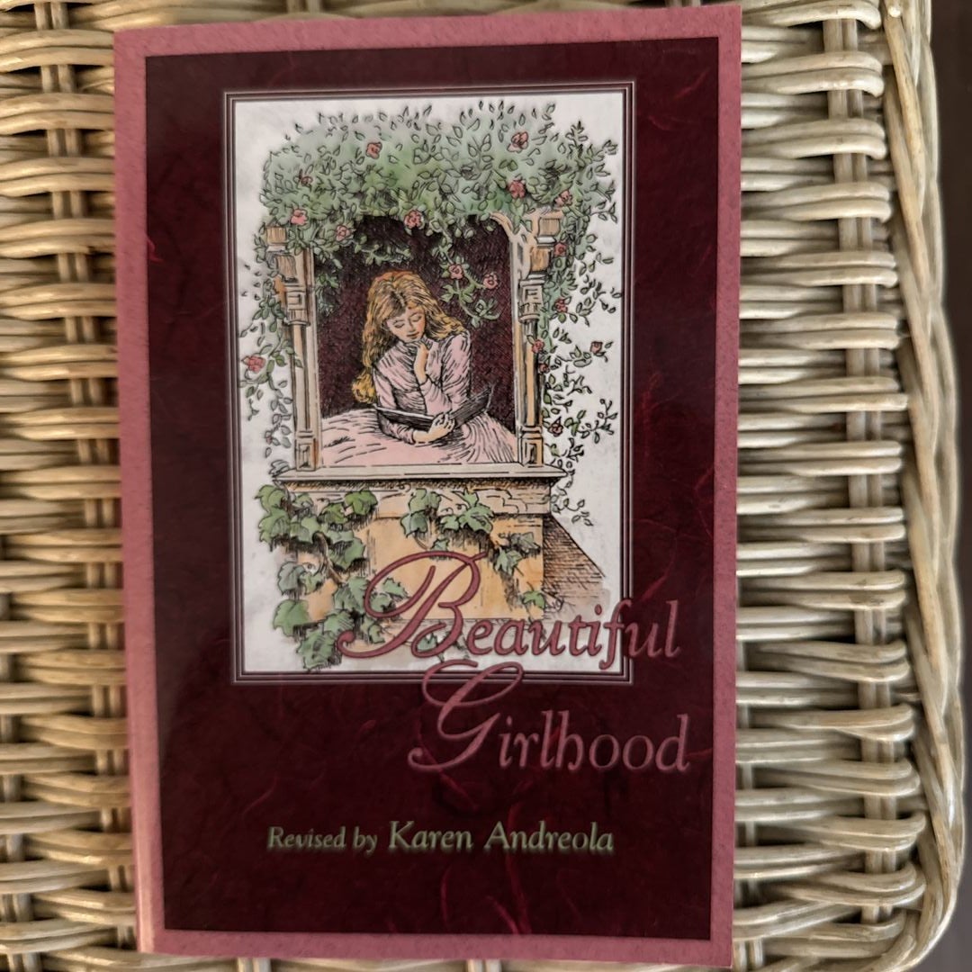 Beautiful Girlhood By Karen Andreola, Paperback | Pangobooks