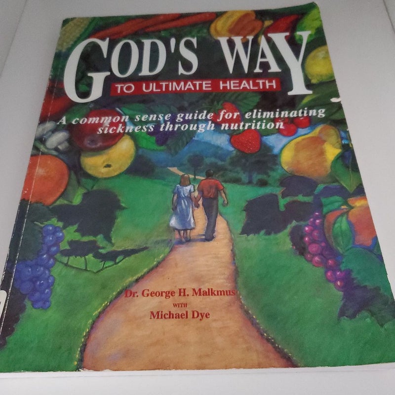 God's Way to Ultimate Health