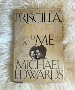 Priscilla, Elvis, and Me - VINTAGE