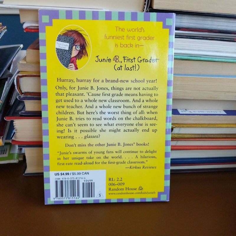 Junie B. Jones #18: First Grader (at Last!)