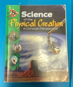 Science of the Physical Creation 