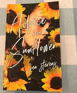 Advice from a Sunflower-signed