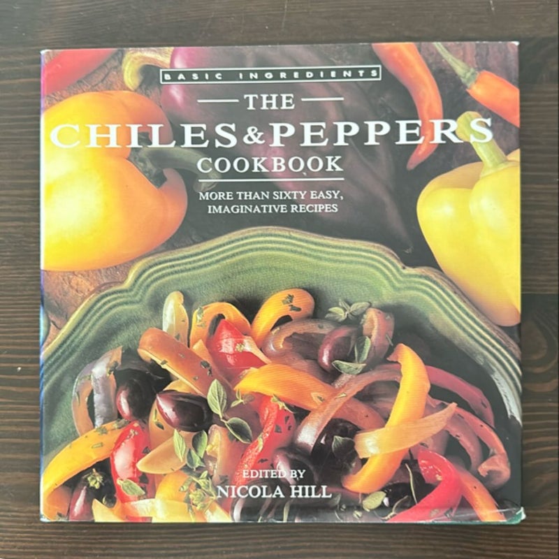 The Chiles & Peppers Cookbook