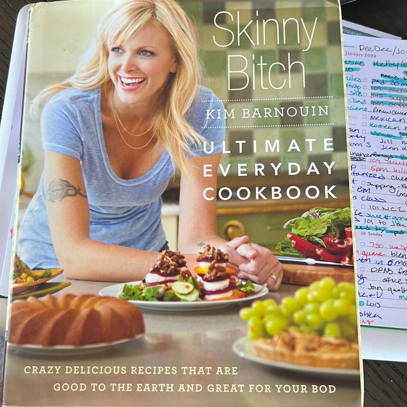 Skinny Bitch: Ultimate Everyday Cookbook