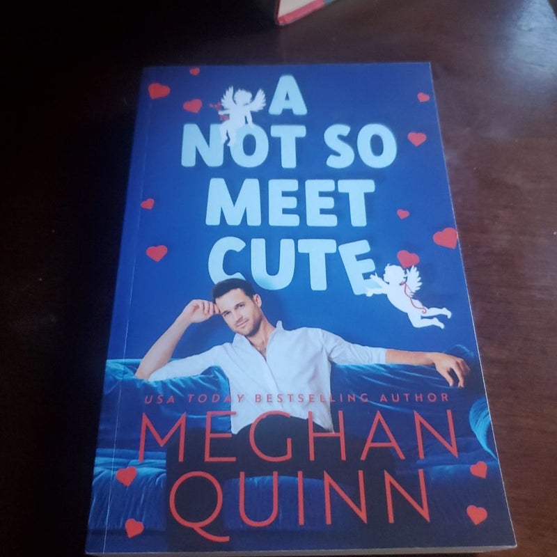 A Not So Meet Cute *signed*