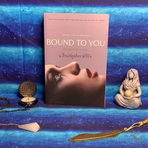 Bound to You