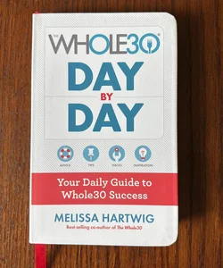 The Whole30 Day by Day