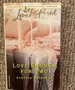 Love Enough for Two