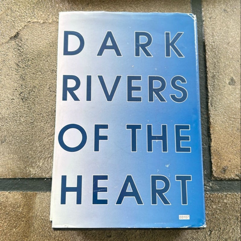 Dark Rivers of the Heart