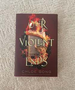 Our Violent Ends