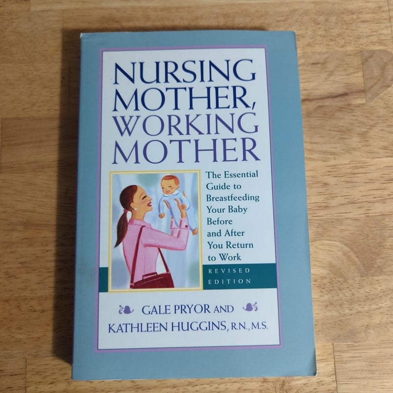 Nursing Mother, Working Mother - Revised