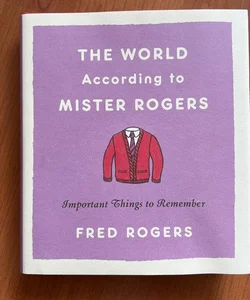 The World According to Mister Rogers