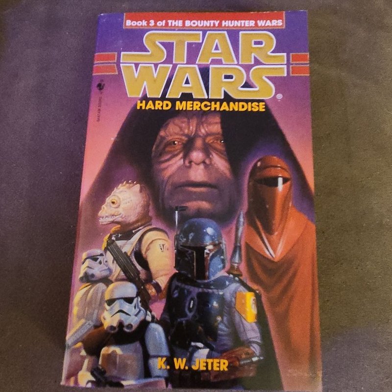 Hard Merchandise: Star Wars Legends (the Bounty Hunter Wars)