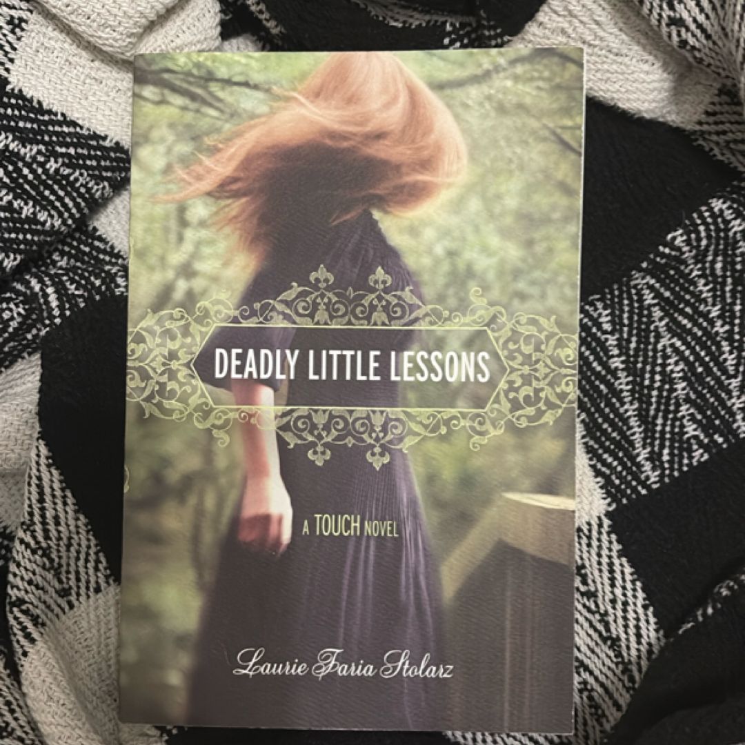 Deadly Little Lessons