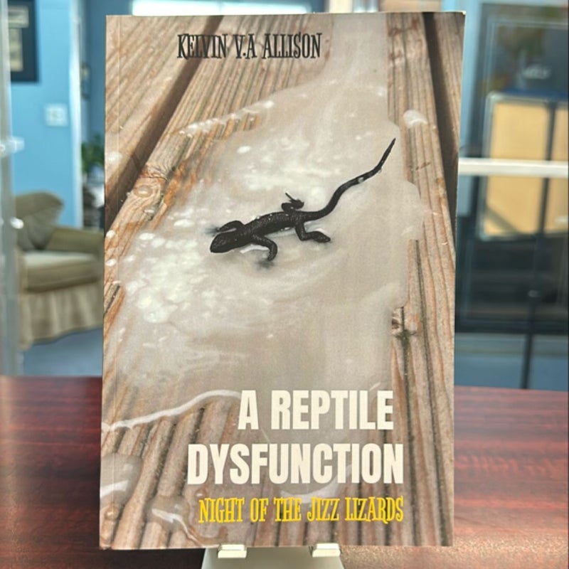 A Reptile Dysfunction