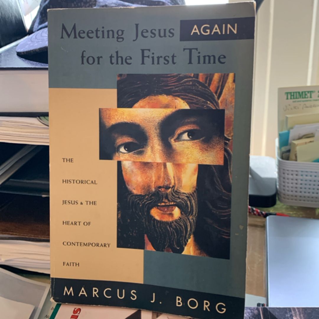 Meeting Jesus Again for the First Time