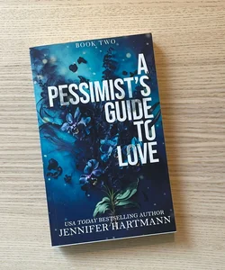 A Pessimist’s Guide to Love