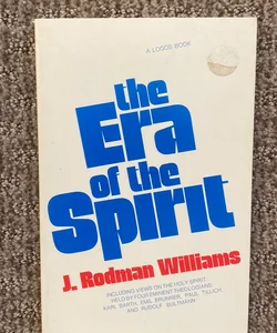 The Era of the Spirit 