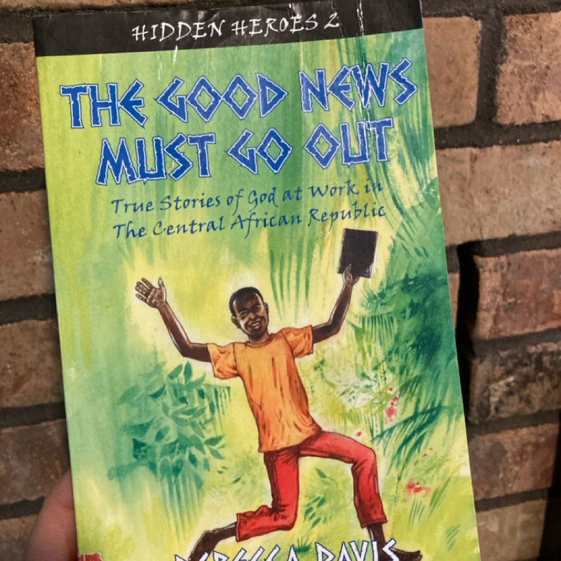 The Good News Must Go Out
