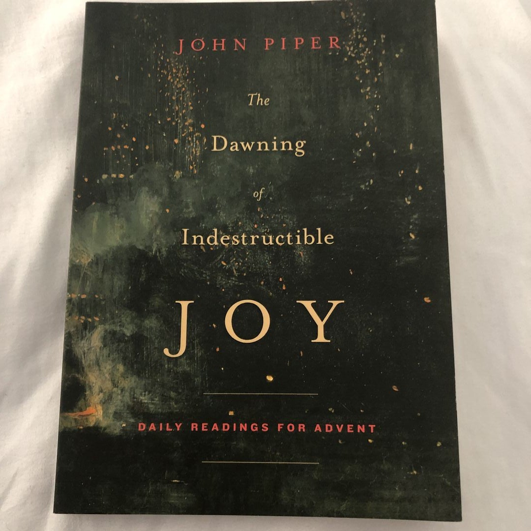 The Dawning of Indestructible Joy