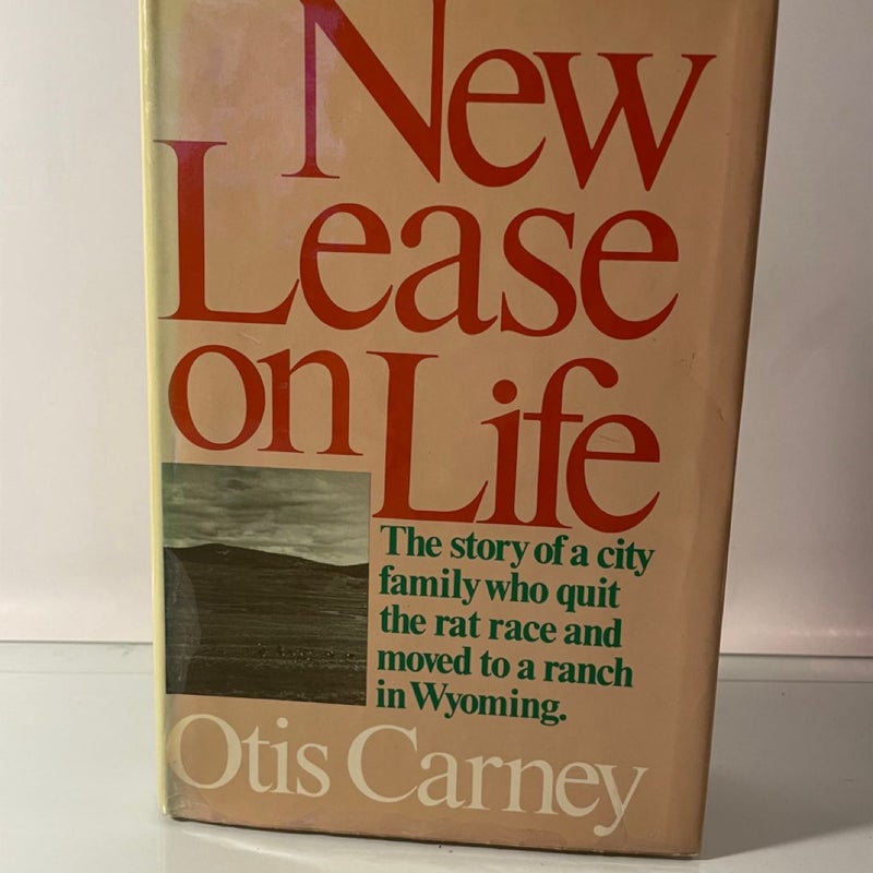 SIGNED A New Lease on Life by Otis Carney (1971, First Edition, Hardcover)