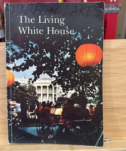 Vintage, Original  “The Living White House”