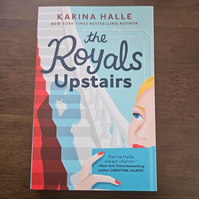 The Royals Upstairs