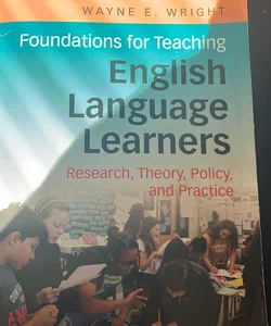 Foundations for Teaching English Language Learners