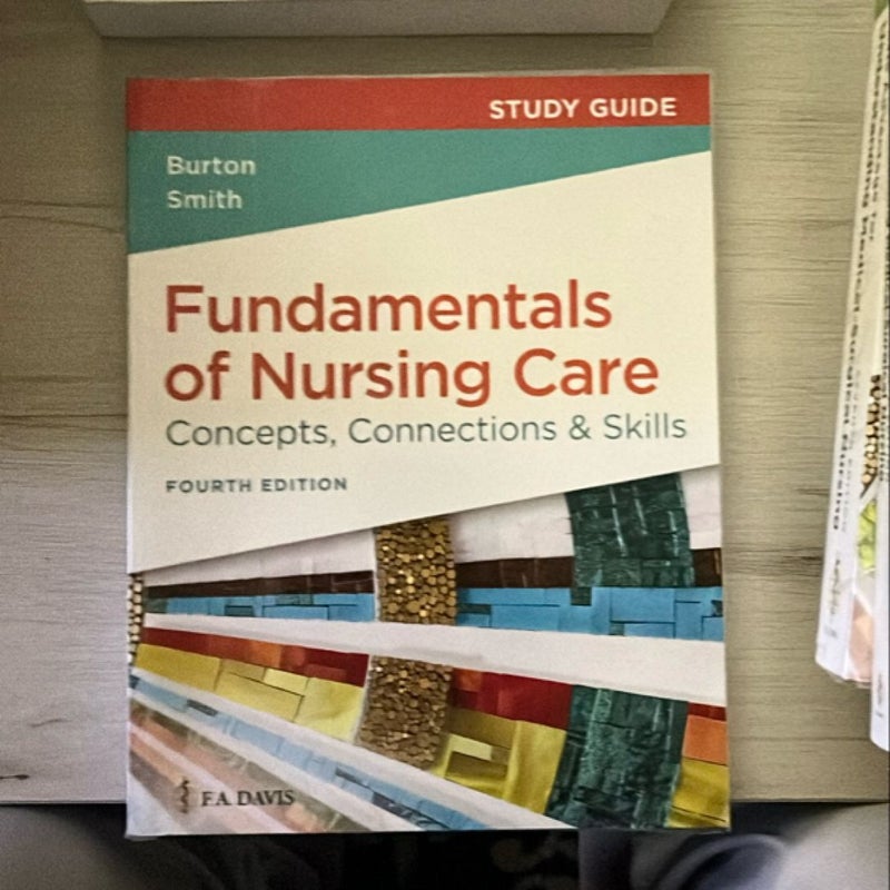 Study Guide for Fundamentals of Nursing Care