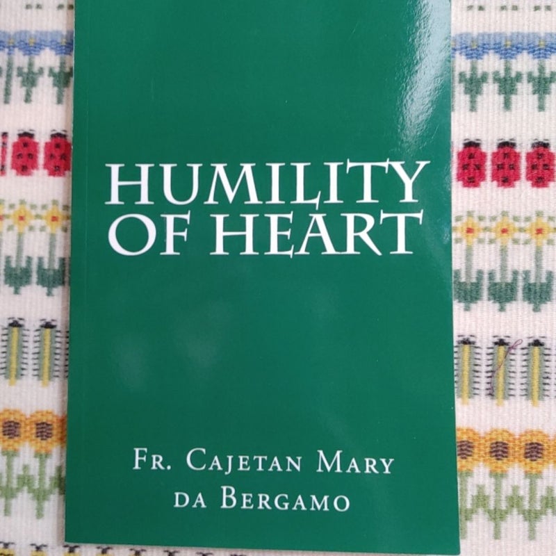 Humility of Heart