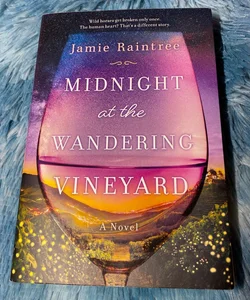 Midnight at the Wandering Vineyard