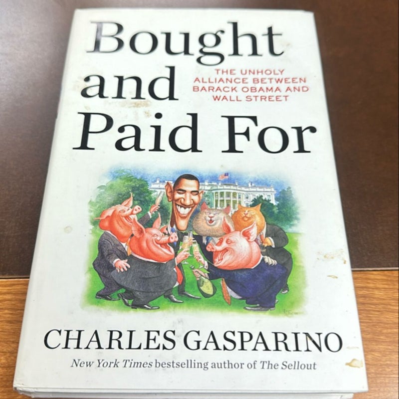 Bought and Paid For