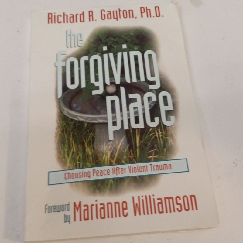 The Forgiving Place