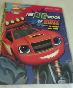 The Big Book of Blaze and the Monster Machines