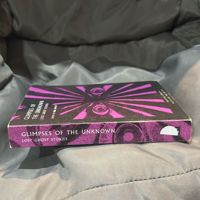 Glimpses of the Unknown