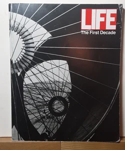 LIFE  The First Decade