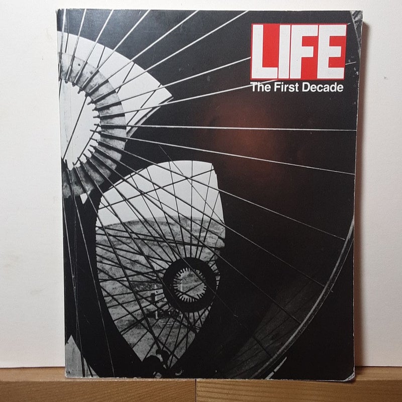 LIFE  The First Decade