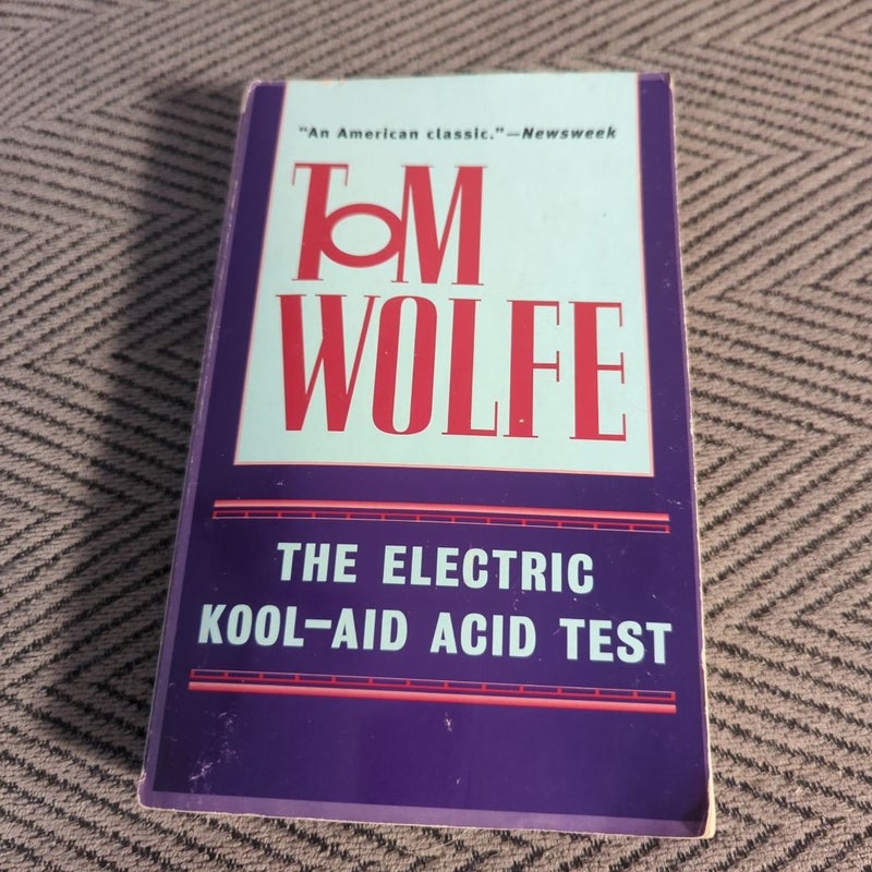 The Electric Kool-Aid Acid Test