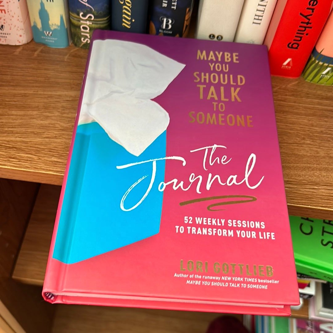 Maybe You Should Talk to Someone: the Journal