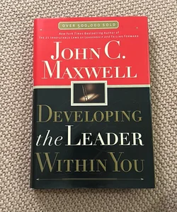 Developing the Leader Within You