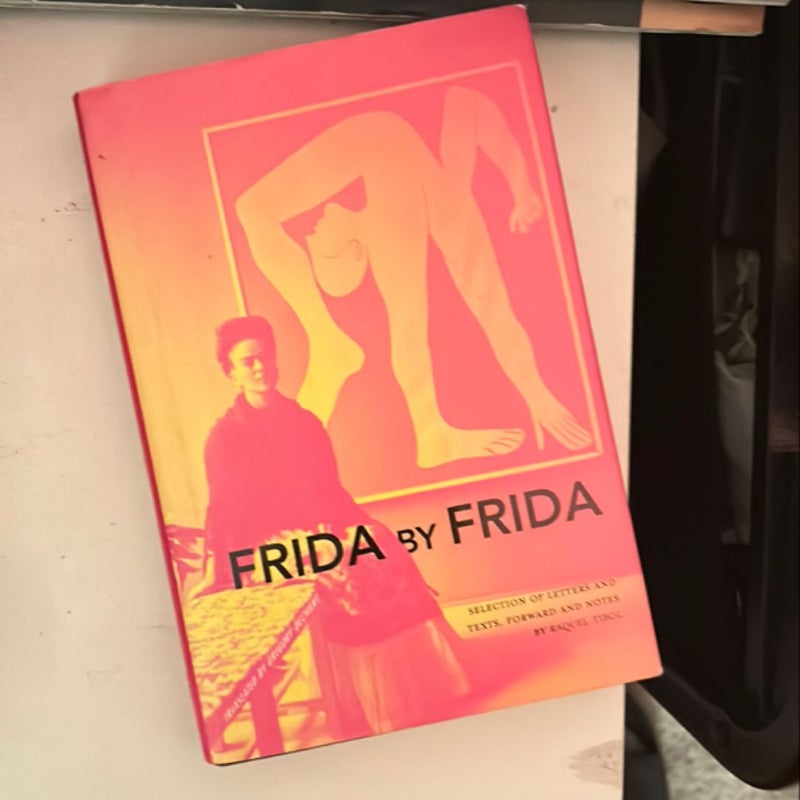 Frida by Frida - Selection of Letters and Texts